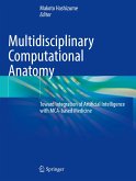 Multidisciplinary Computational Anatomy