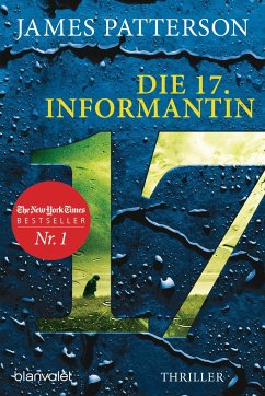 Die 17. Informantin / Der Club der Ermittlerinnen Bd.17 - Patterson, James;Paetro, Maxine