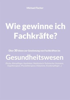 Wie gewinne ich Fachkräfte?