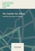 Von Aachen bis Akkon