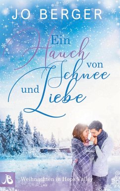 Ein Hauch von Schnee und Liebe - Berger, Jo