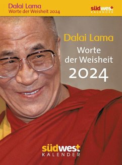 Dalai Lama - Worte der Weisheit 2024 - Tagesabreißkalender zum Aufstellen oder Aufhängen - Redaktion Elisabeth Liebl