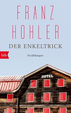 Der Enkeltrick - Hohler, Franz