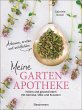 Meine Gartenapotheke. Heilen und gesund... - Bild 1