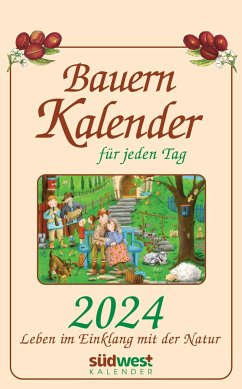 Bauernkalender für jeden Tag 2024 - Leben im Einklang mit der Natur - Tagesabreißkalender zum Aufhängen, mit stabiler Blechbindung 13,0 x 21,1 cm - Muffler-Röhrl, Michaela