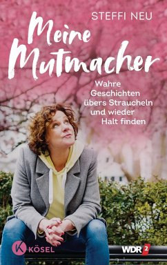 Meine Mutmacher - Neu, Steffi