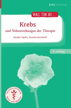 Krebs und Nebenwirkungen der Therapie - Spahn, Günther;Kerckhoff, Annette