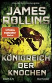 Königreich der Knochen / Sigma Force Bd.16