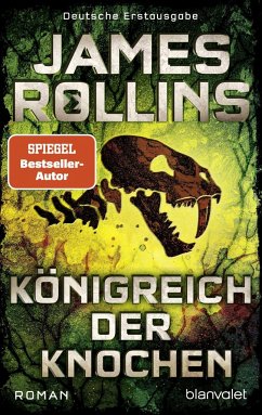 Königreich der Knochen / Sigma Force Bd.16 - Rollins, James