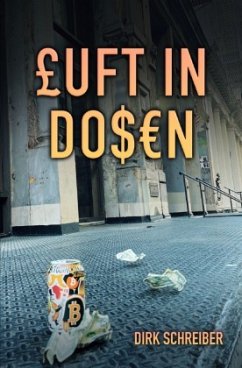 Luft in Dosen - Schreiber, Dirk