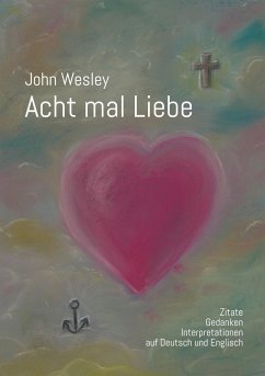 John Wesley - Acht mal Liebe - Köhler, Wolfgang;Wahl, Martin;Arnold, Klaus