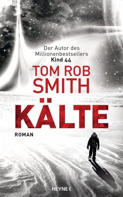 Kälte - Smith, Tom Rob