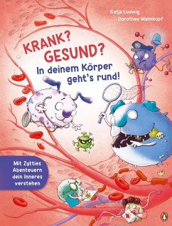 Krank? Gesund? In deinem Körper geht's rund! - Ludwig, Katja