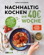 Nachhaltig Kochen: die 40EUR-Woche - Bild 1