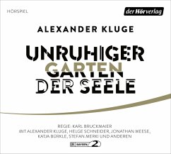 Unruhiger Garten der Seele - Kluge, Alexander