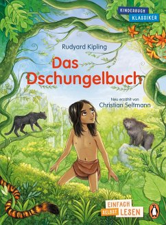 Penguin JUNIOR - Einfach selbst lesen: Kinderbuchklassiker - Das Dschungelbuch - Kipling, Rudyard;Seltmann, Christian