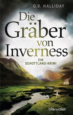 Die Gräber von Inverness / Monica Kennedy Bd.3 - Halliday, G.R.