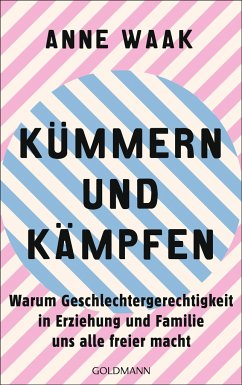 Kümmern und Kämpfen - Waak, Anne