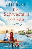 Neue Wege / Die Schwestern vom See Bd.2