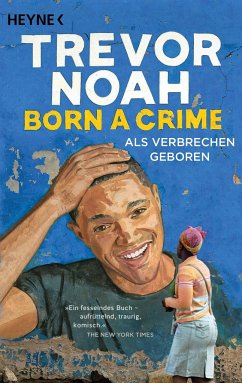 Born a Crime - Als Verbrechen geboren - Noah, Trevor