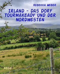 Irland - Das Dorf Tourmakeady und der Nordwesten (eBook, ePUB) - Weber, Rebekka