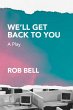We'll Get Back to You (eBook, ePUB) - Bild 1