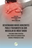 DESVENDANDO NOVOS HORIZONTES PARA O TRATAMENTO DA DOR MUSCULAR DE INÍCIO TARDIO (eBook, ePUB)
