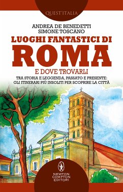 Luoghi fantastici di Roma e dove trovarli (eBook, ePUB) - De Benedetti, Andrea; Toscano, Simone