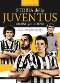 Storia della Juventus giorno per giorno (eBook, ePUB)