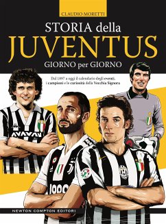 Storia della Juventus giorno per giorno (eBook, ePUB) - Moretti, Claudio