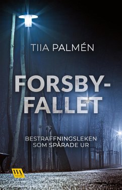 Cover Forsbyfallet – bestraffningsleken som spårade ur (eBook, ePUB)