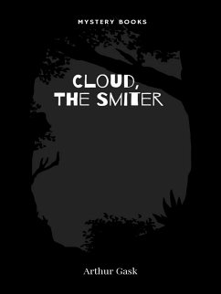 Cloud, the Smiter (eBook, ePUB) - Gask, Arthur