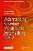 Understanding Behaviour of Distributed Systems Using mCRL2