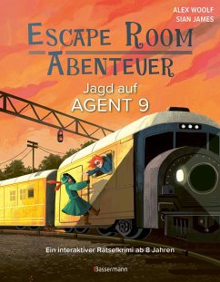 Escape Room Abenteuer - Jagd auf Agent 9 - Woolf, Alex