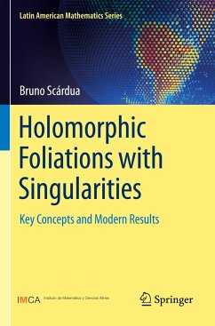 Holomorphic Foliations with Singularities - Scárdua, Bruno