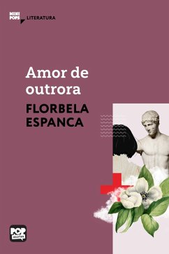 Amor de outrora (eBook, ePUB) - Espanca, Florbela
