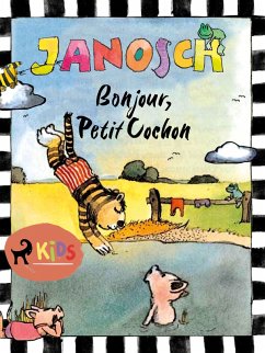 Bonjour, Petit Cochon (eBook, ePUB) - Janosch
