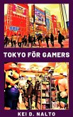 Tokyo för Gamers (eBook, ePUB)
