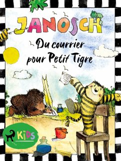 Du courrier pour Petit Tigre (eBook, ePUB) - Janosch