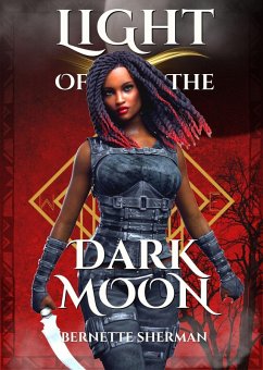 Light of the Dark Moon (eBook, ePUB) - Sherman, Bernette