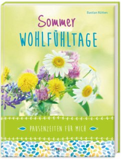 Sommer-Wohlfühltage - Rütten, Bastian