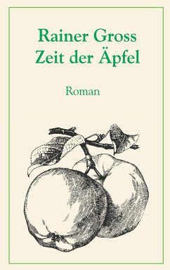 Zeit der Äpfel - Gross, Rainer