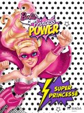 Barbie en super princesse (eBook, ePUB)