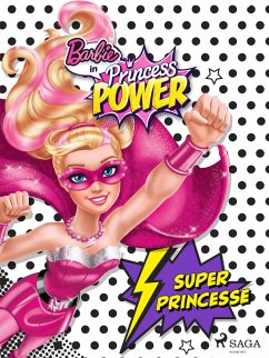 Barbie en super princesse (eBook, ePUB) - Mattel