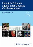 Exercício Físico na Saúde e nas Doenças Cardiovasculares (eBook, ePUB)