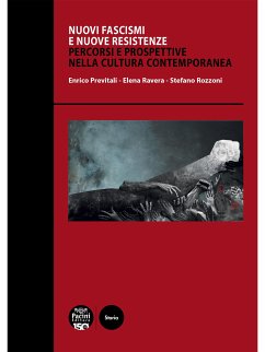 Nuovi fascismi e nuove resistenze (eBook, ePUB) - Previtali, Enrico; Ravera, Elena; Rozzoni, Stefano