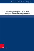 Co-Teaching - Everyday Life or Terra Incognita of Contemporary Education? (eBook, PDF)