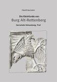 Die Kleinfunde von Burg Alt-Rettenberg Gemeinde Kolsassberg, Tirol Die Kleinfunde von Burg Alt-Rettenberg Gemeinde Kolsassberg, Tirol