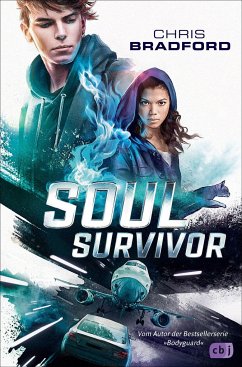 Soul Survivor - Die Ewigkeit muss enden / Soulhunters Bd.3 - Bradford, Chris