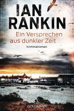Ein Versprechen aus dunkler Zeit / Inspektor Rebus Bd.23 - Rankin, Ian